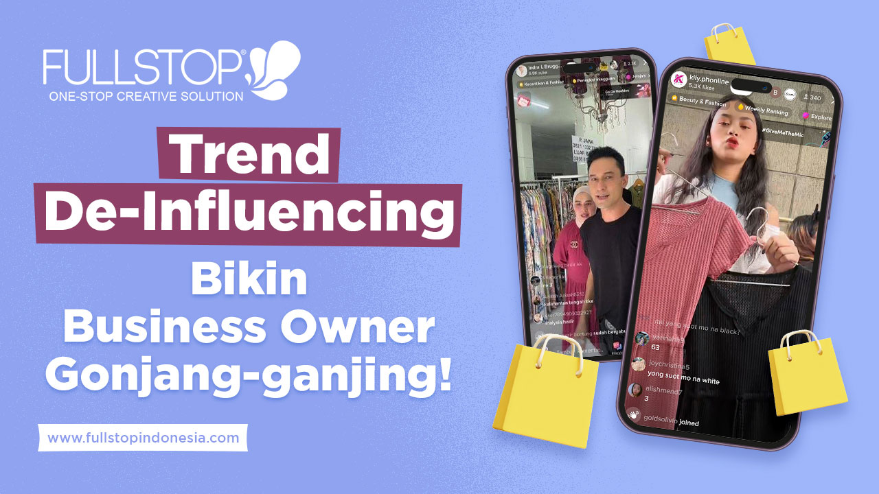 Trend De-Influencing, Bikin Business Owner Gonjang-ganjing!